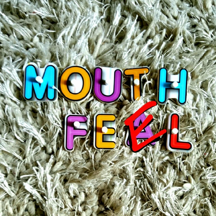 Mouth Feel