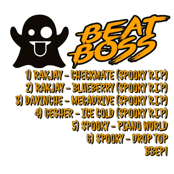 THE BEAT BOSS EP | Spooky Bizzle