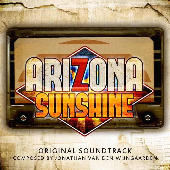 Arizona Sunshine (Original Soundtrack) Jonathan van den Wijngaarden