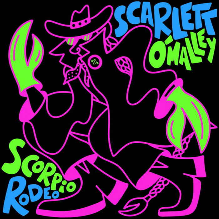 Scorpio Rodeo EP | Scarlett O'Malley | Club Cowgirl