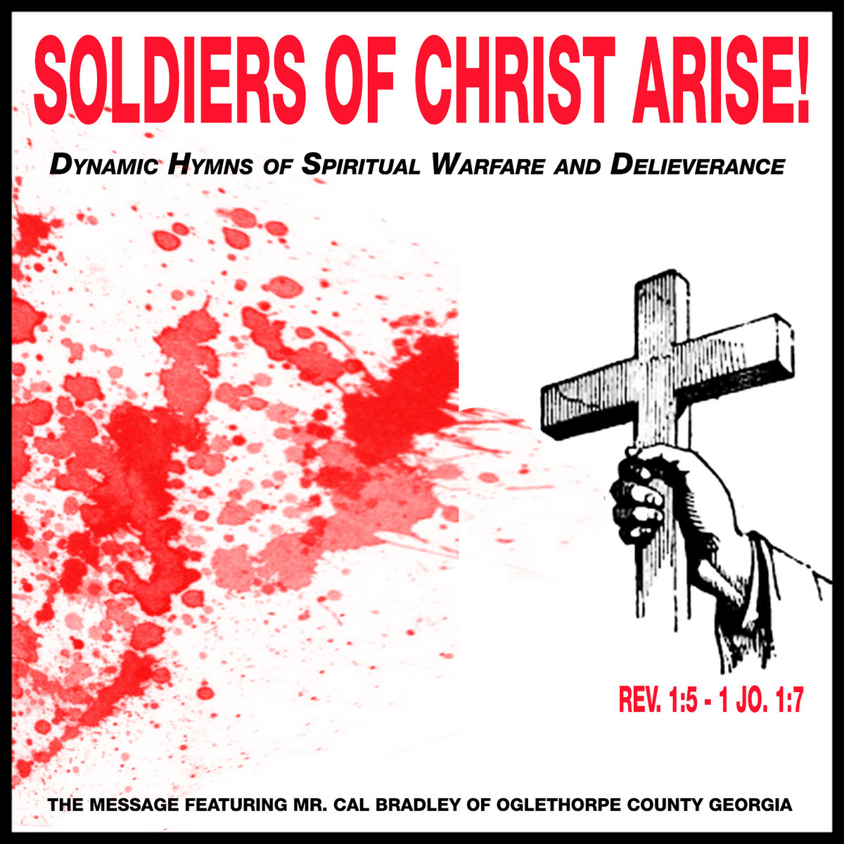Soldiers of Christ Arise The Message