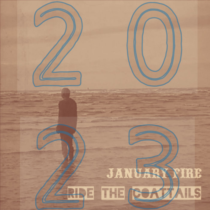 Ride the Coattails 2023 January Fire