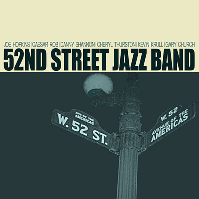 52nd Street Revisited 52ND STREET JAZZ BAND Sunset Alliance