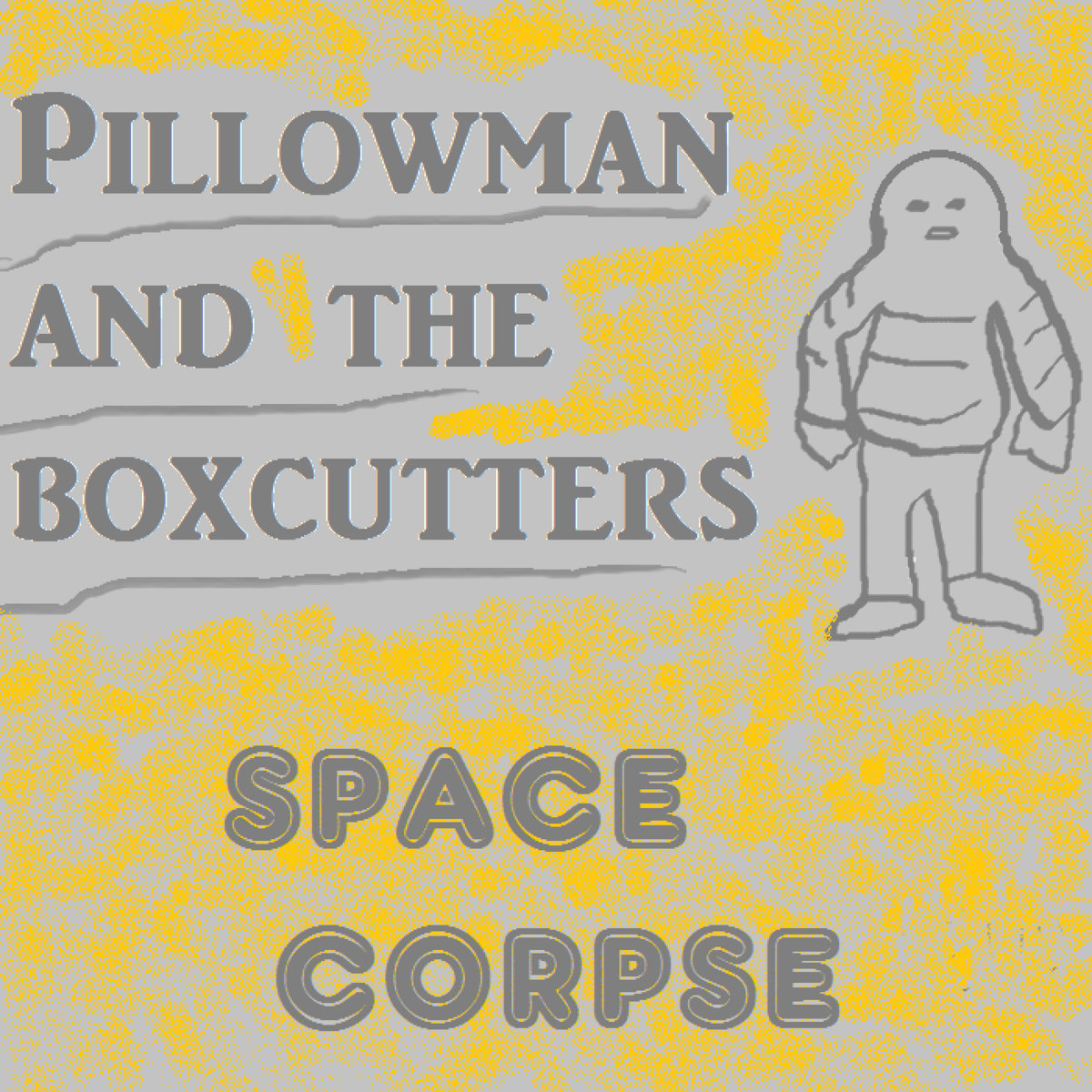 Space Corpse Pillowman and the Boxcutters