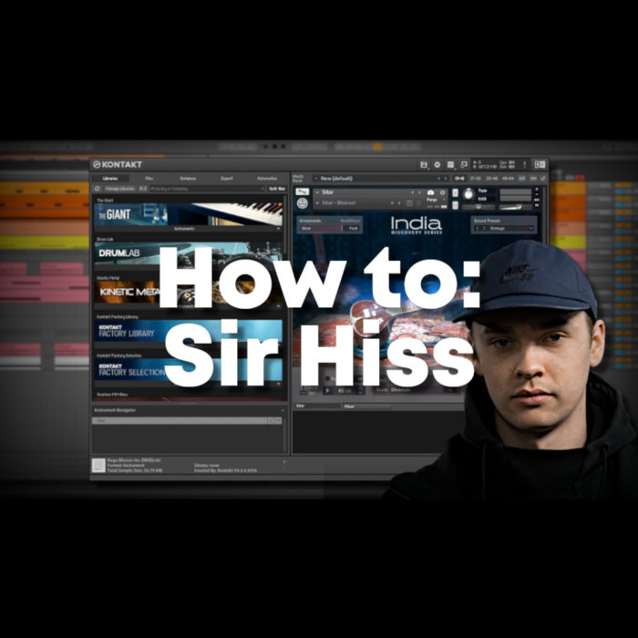 How to Sir Hiss (Ableton Project, Samples and Presets) UK Bass Tutorials
