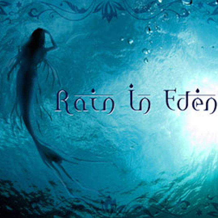 Rain In Eden Rain in Eden Rain In Eden