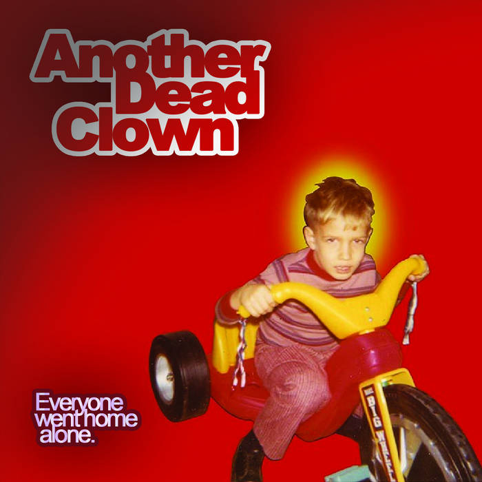 Everyone Went Home Alone. Another Dead Clown