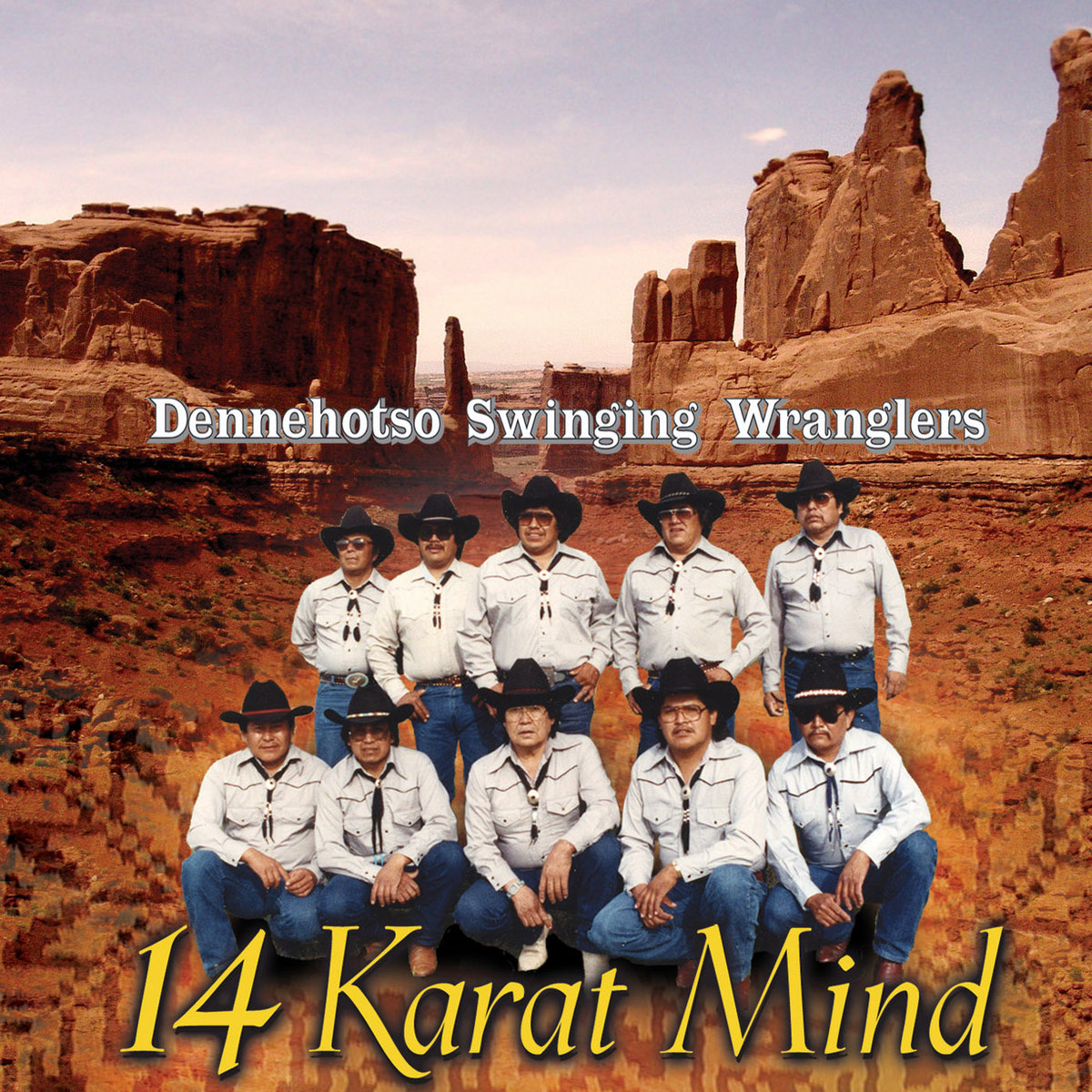 14 Karat Mind Dennehotso Swinging Wranglers Canyon Records