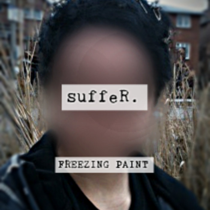 suffeR. Freezing Paint