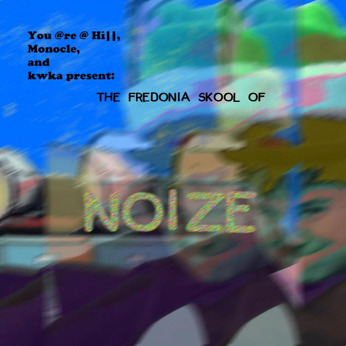 Fredonia School of Noize Fredonia School of Noise