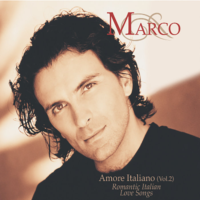 Amore Italiano Vol.2 Romantic Italian Love Songs Marco Missinato