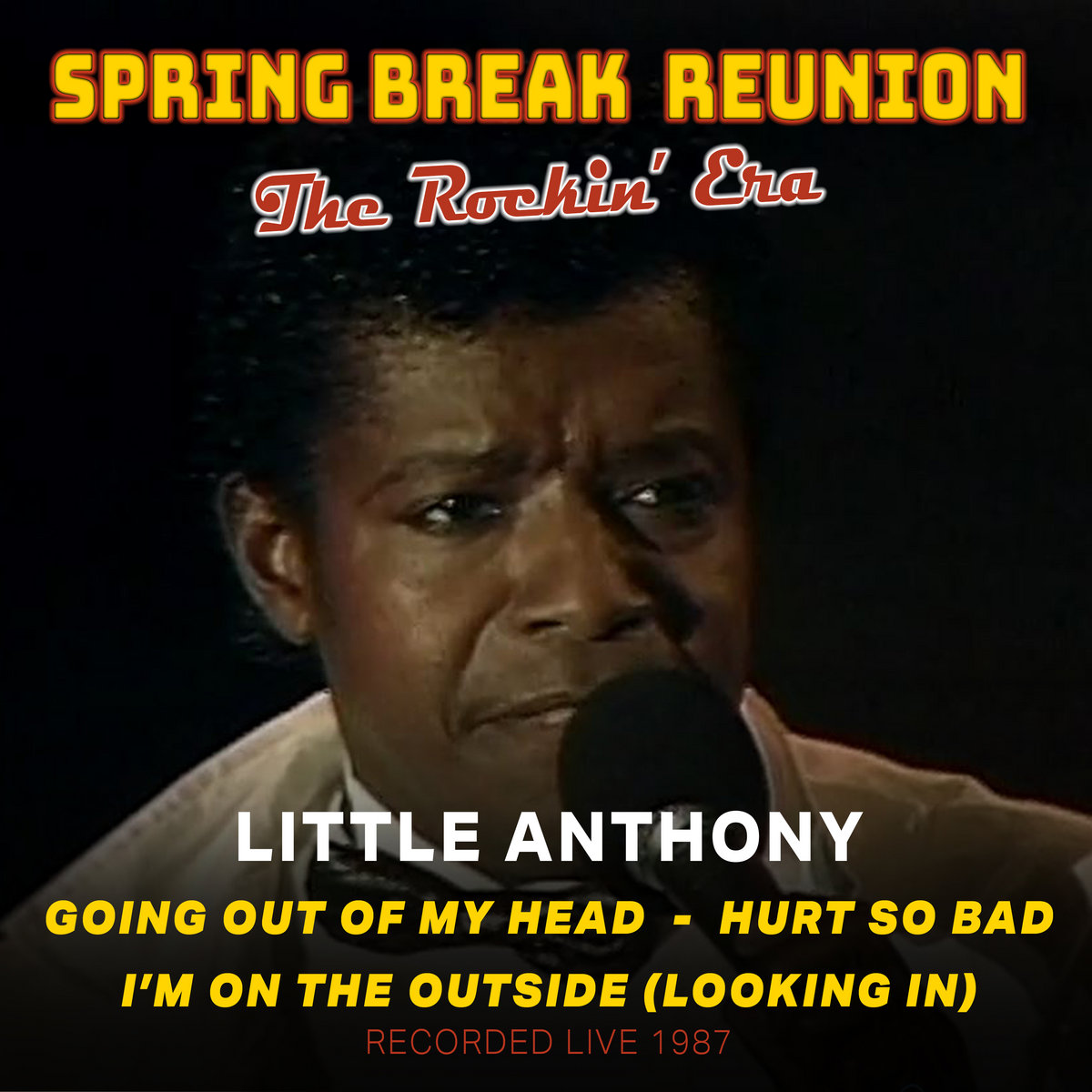 Spring Break Reunion The Rockin' Era Little Anthony