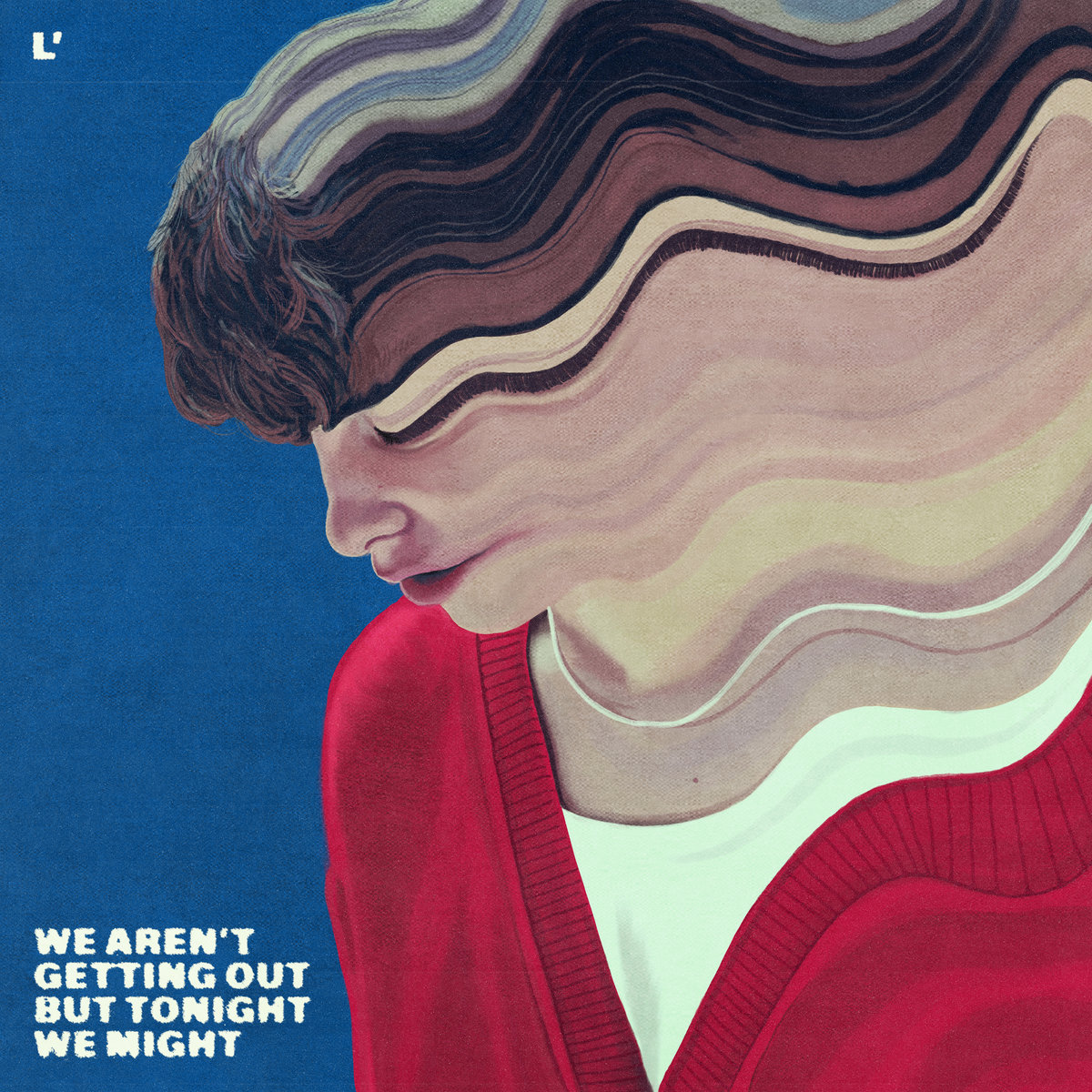 We Aren't Getting Out But Tonight We Might L'objectif