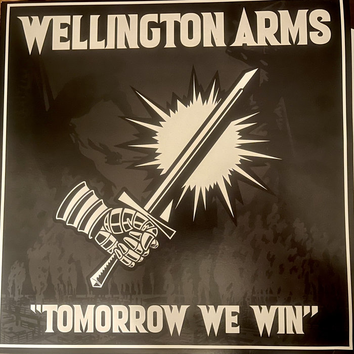 'TOMORROW WE WIN' Wellington Arms