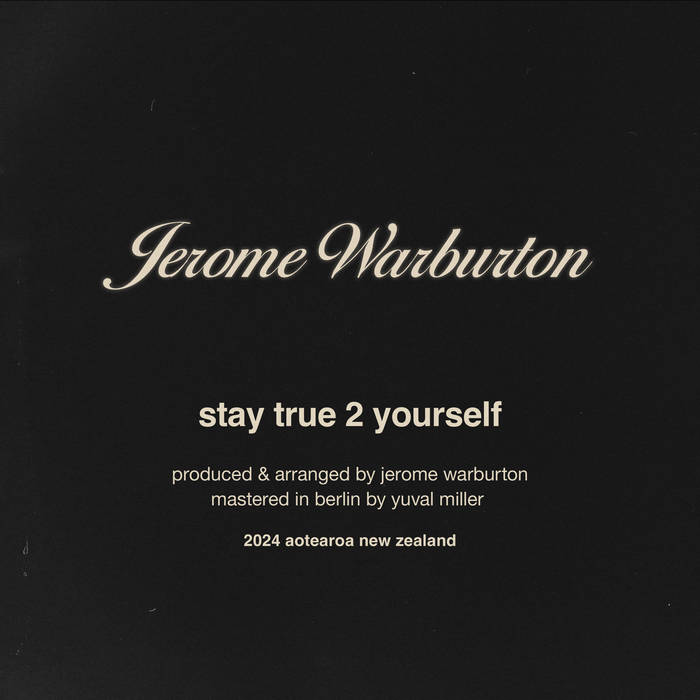 Stay True 2 Yourself Jerome Warburton