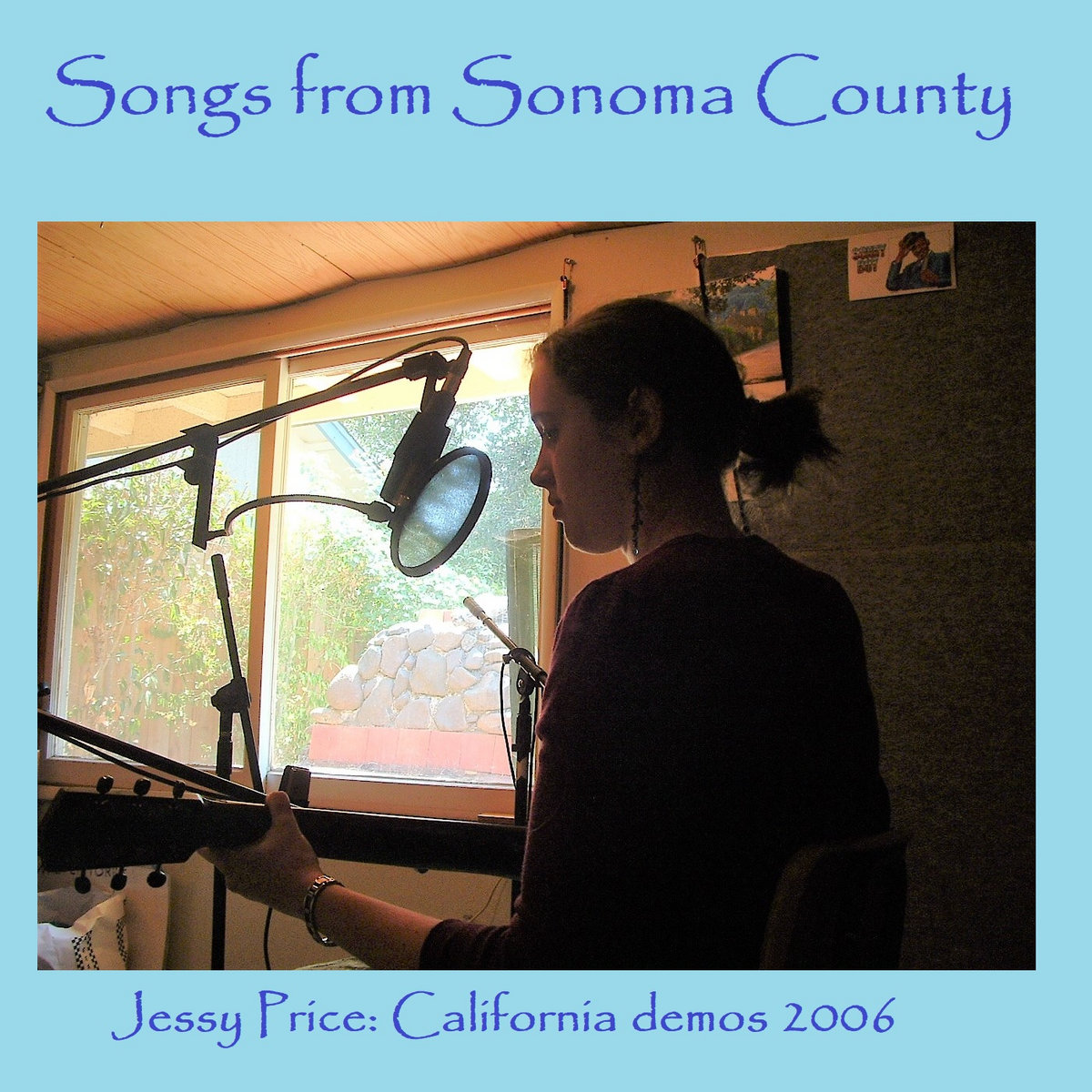 Songs from Sonoma County Jessy Price California Demos 2006 Jessy