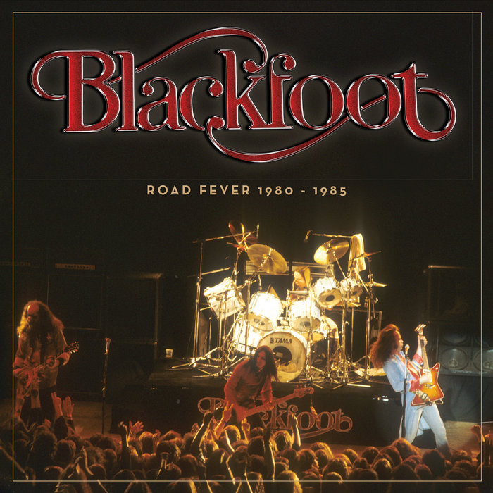 Road Fever 19801985 Blackfoot