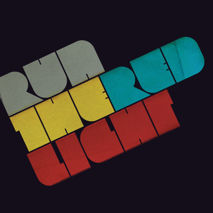 Run The Red Light EP Run The Red Light