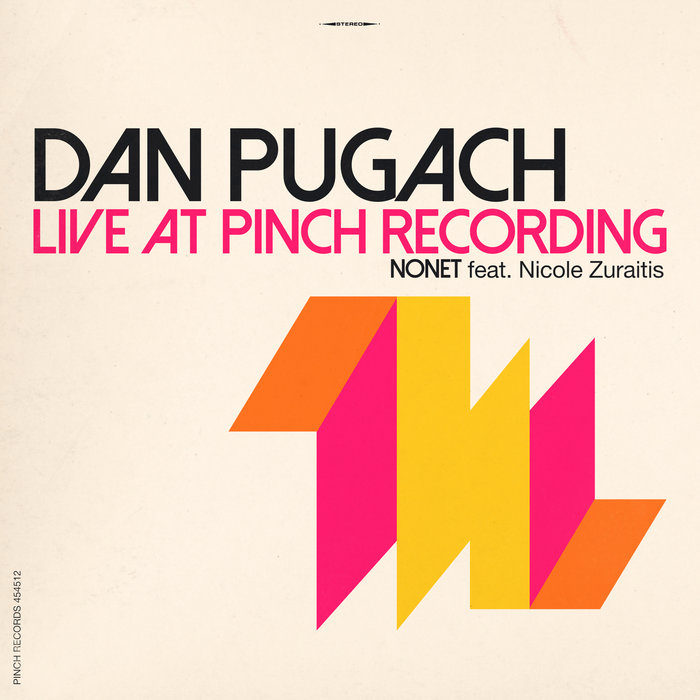 Live at Pinch Recording Dan Pugach Pinch Records