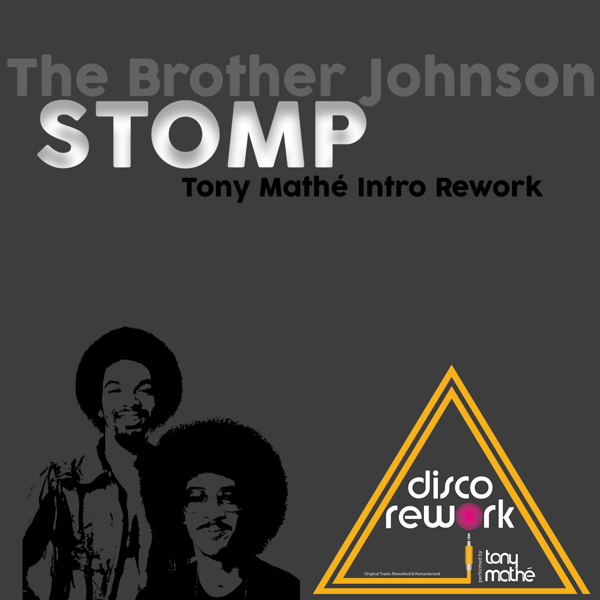 The Brothers Johnson Stomp (Tony Mathe Intro rework) Tony Mathe