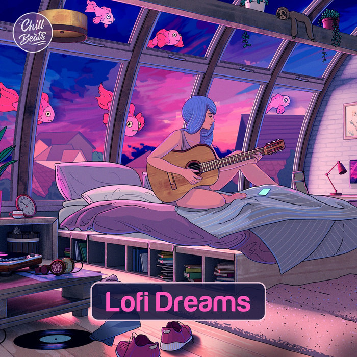 Chill Beats Presents Lofi Dreams Chill Beats Music Chill Beats Records