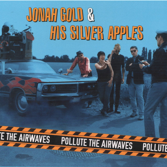 Pollute the Airwaves Jonah Gold and his Silver Apples