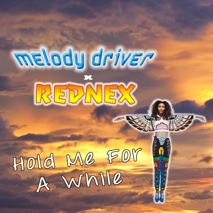 Hold Me For A While Melody Driver x Rednex Victor de Sander / V.d.S
