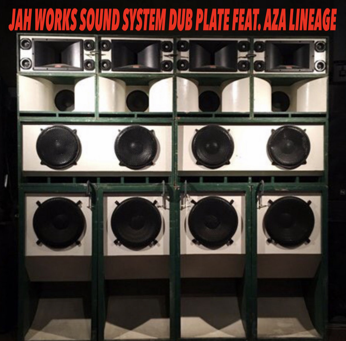 JAH WORKS SOUND SYSTEM DUB PLATE FEAT. AZA LINEAGE JAH WORKS SOUND