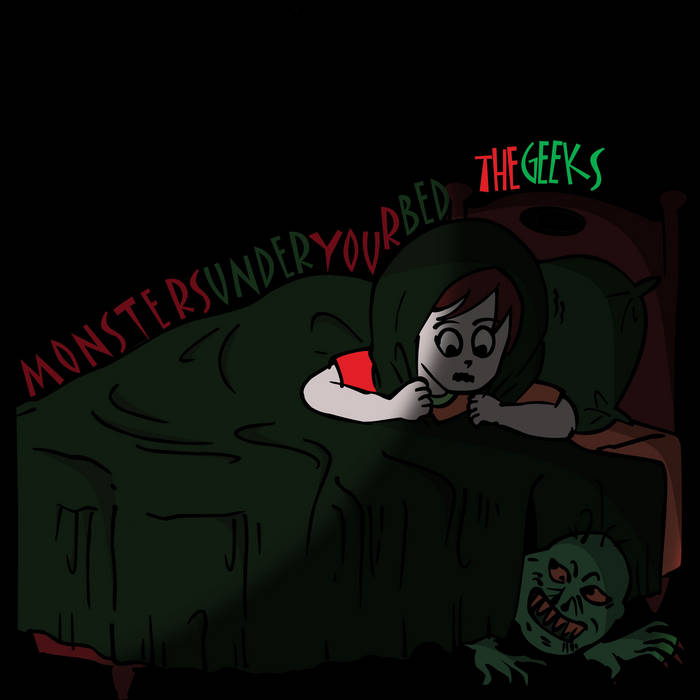 Monsters Under Your Bed The Geeks