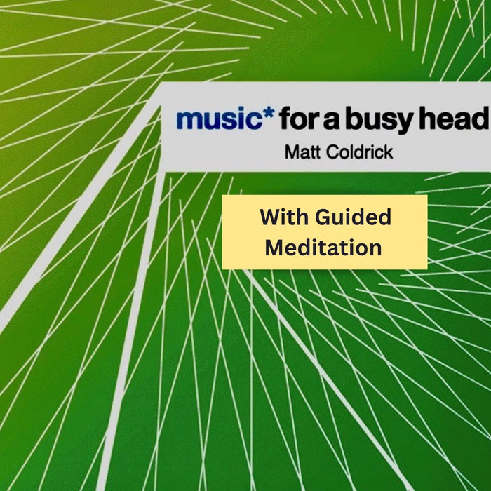 Music* For A Busy Head Guided Meditation PAN ELECTRIC