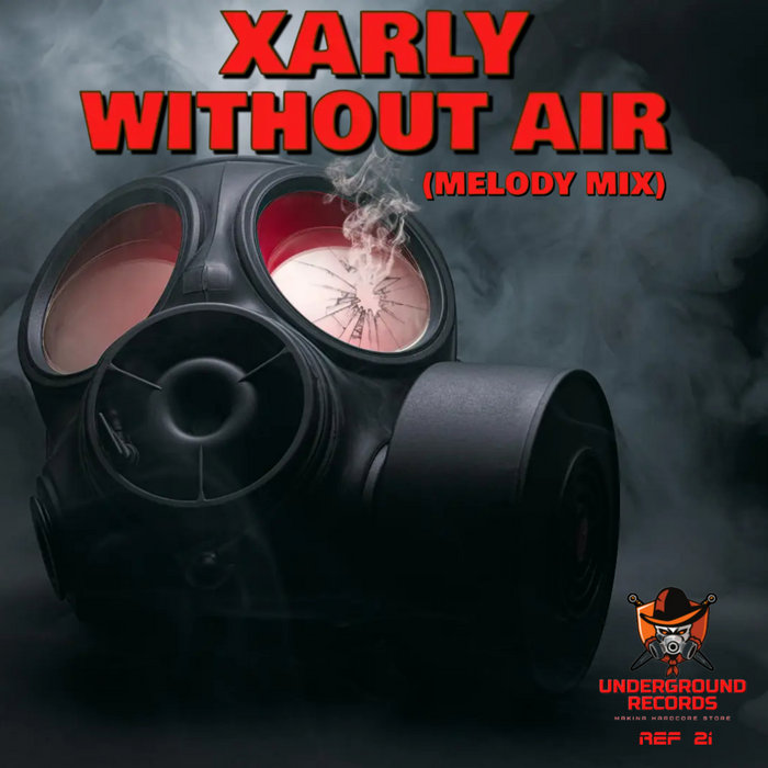 Xarly Without Air Xarly Underground Records