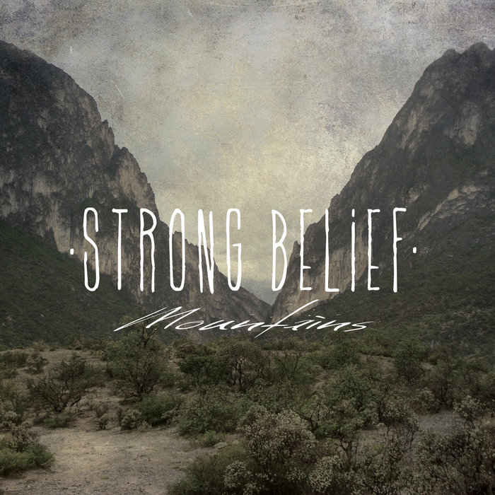 Mountains STRONG BELIEF