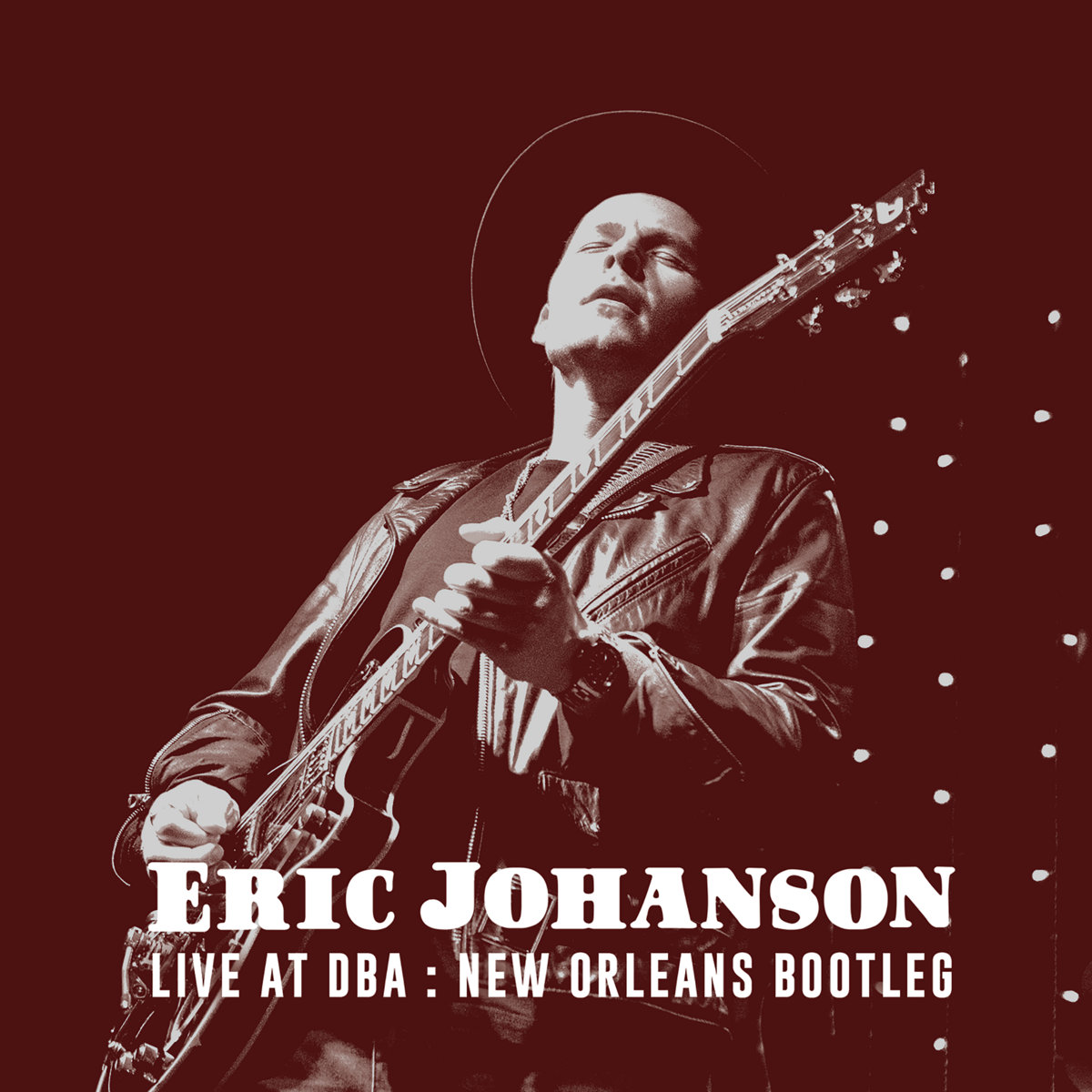 Live at DBA New Orleans Bootleg Eric Johanson