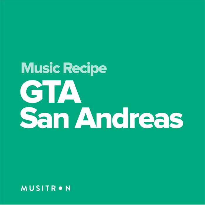 Music Recipe for GTA San Andreas Musitron