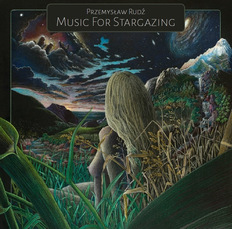 Music For Stargazing Przemysław Rudź