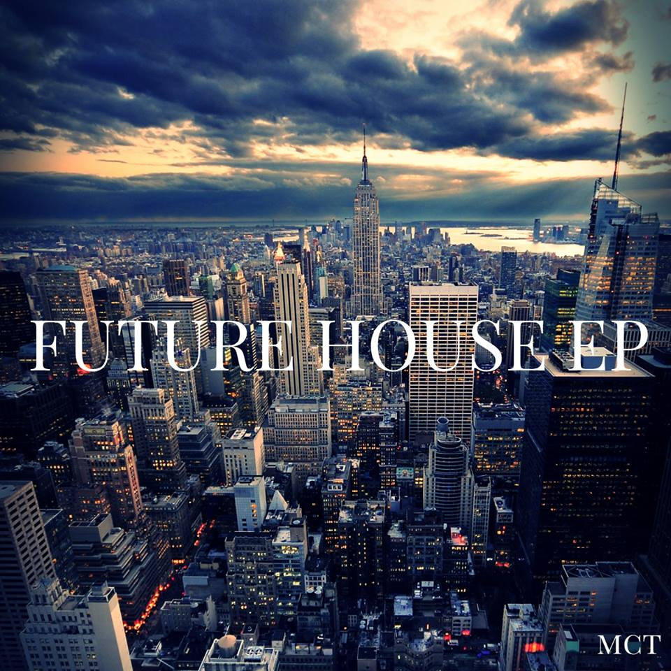 Future House EP [Bandcamp Edition] MCTembo