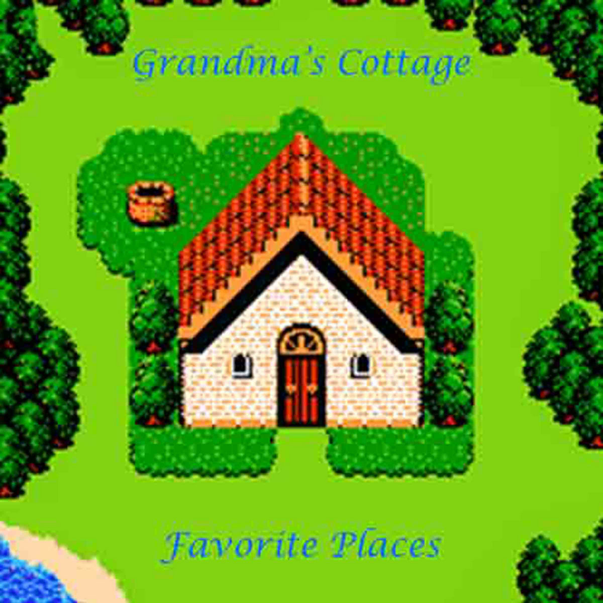 Favorite Places Grandma's Cottage