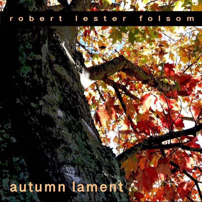 Autumn Lament Robert Lester Folsom