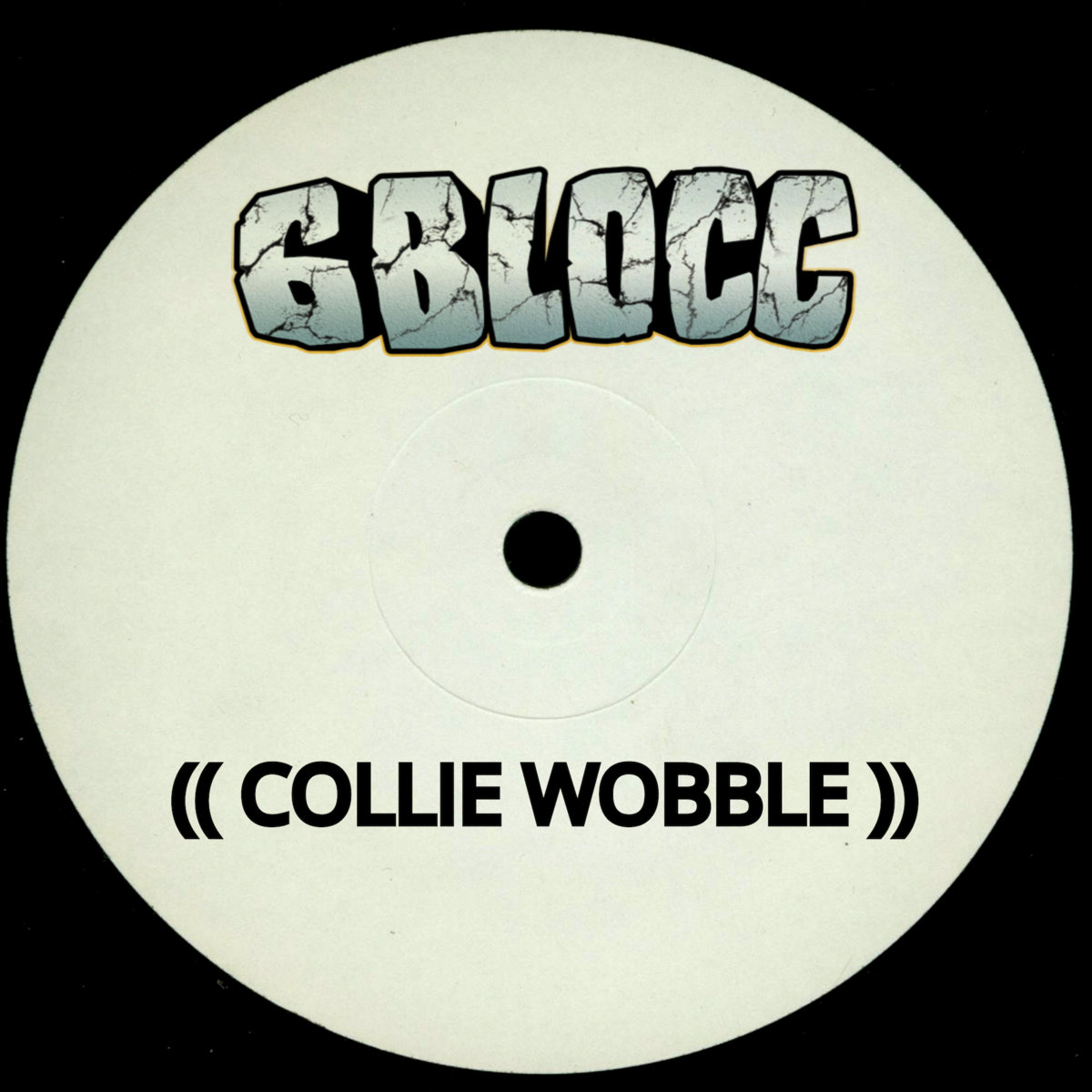 Collie Wobble Remixes 6Blocc