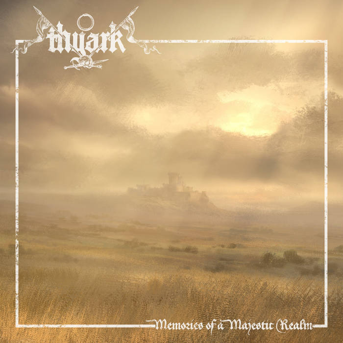 Memories of a Majestic Realm Thyark