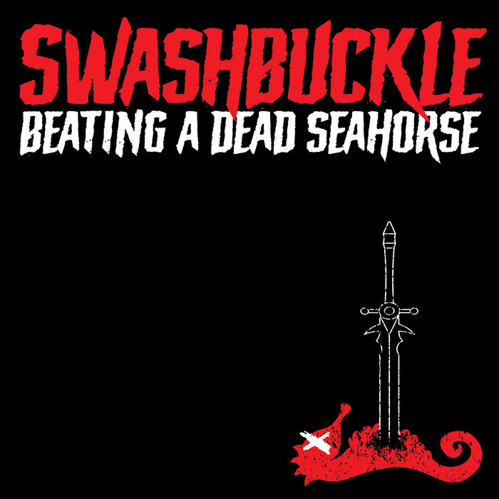 Beating A Dead Seahorse Swashbuckle