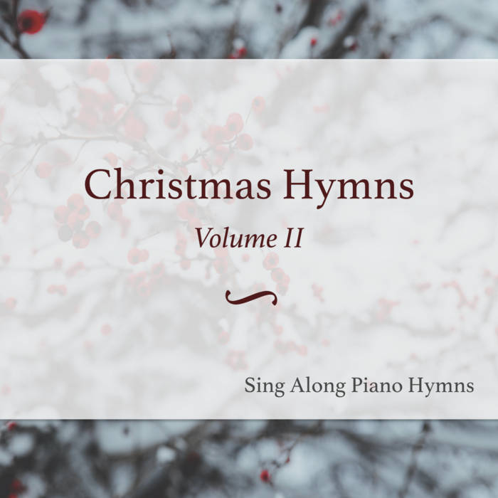 ALBUM Christmas Hymns, Volume 2 Sing Along Piano Hymns