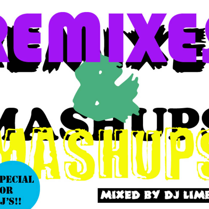 REMIXES & MASHUPS Dj Limbo