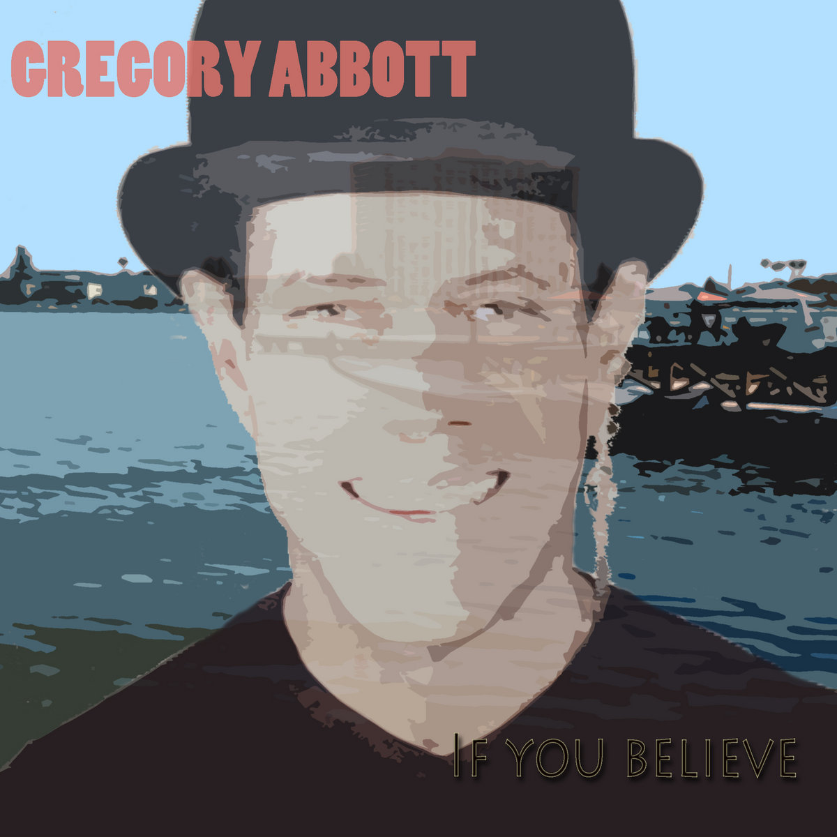 If You Believe Gregory Abbott