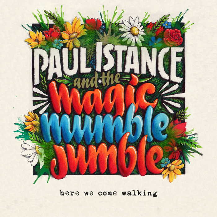 Here We Come Walking The Magic Mumble Jumble