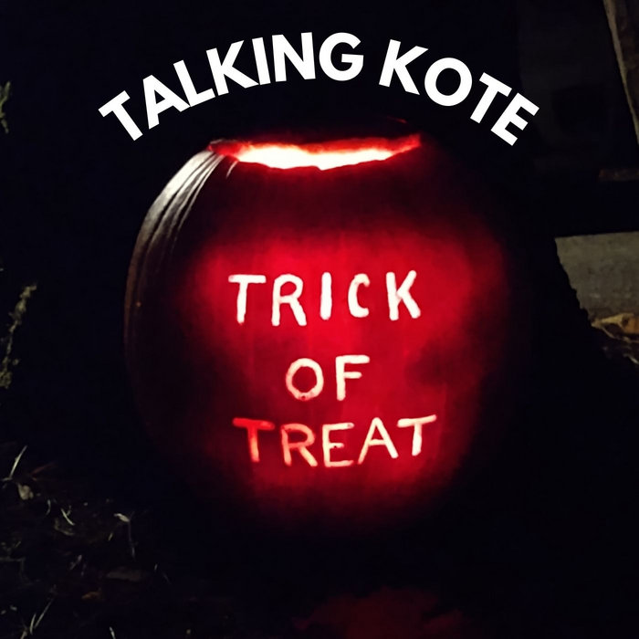 All Hall(ucinations)ows Ev(il)e Talking Kote