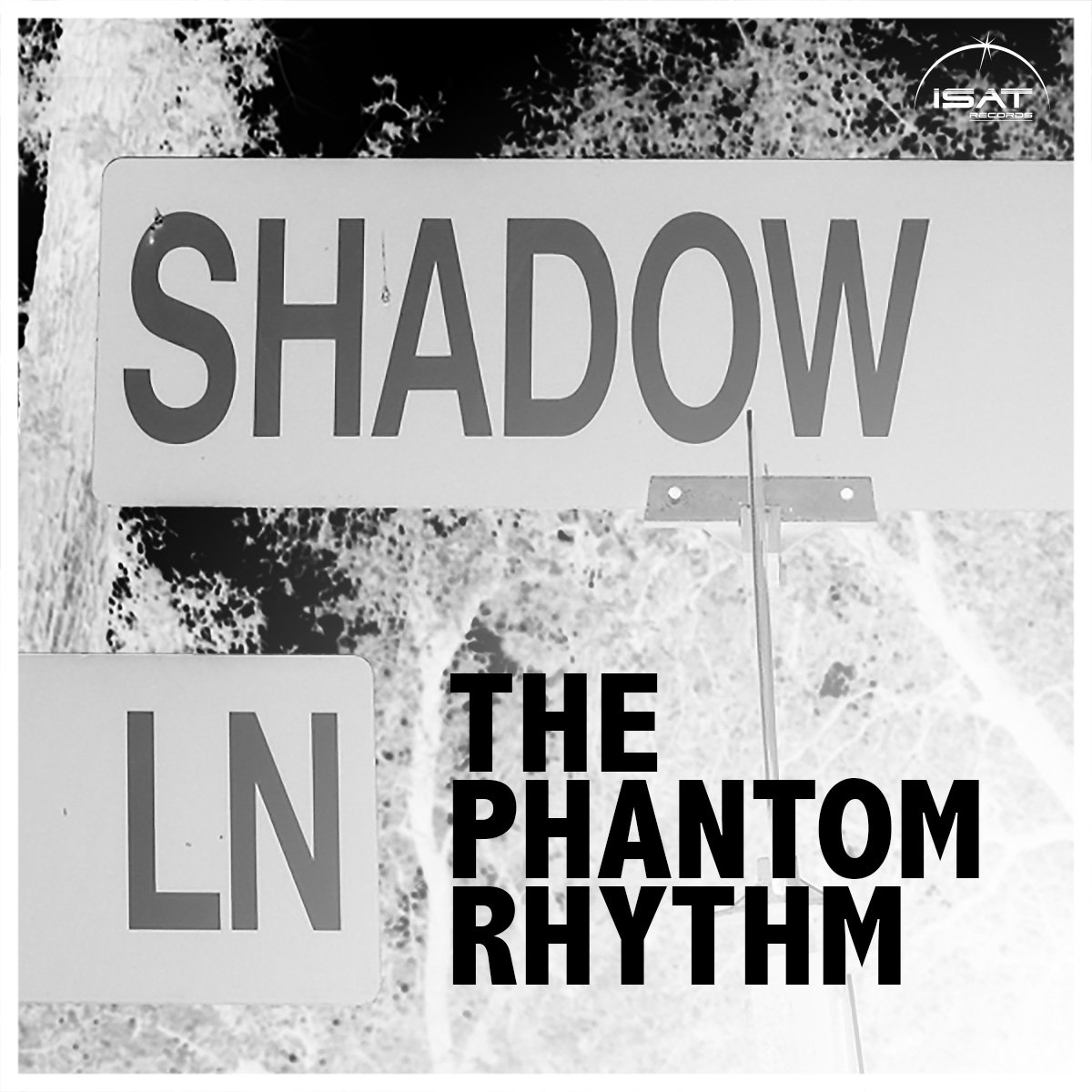 Shadow Lane The Phantom Rhythm In Space and Time Records