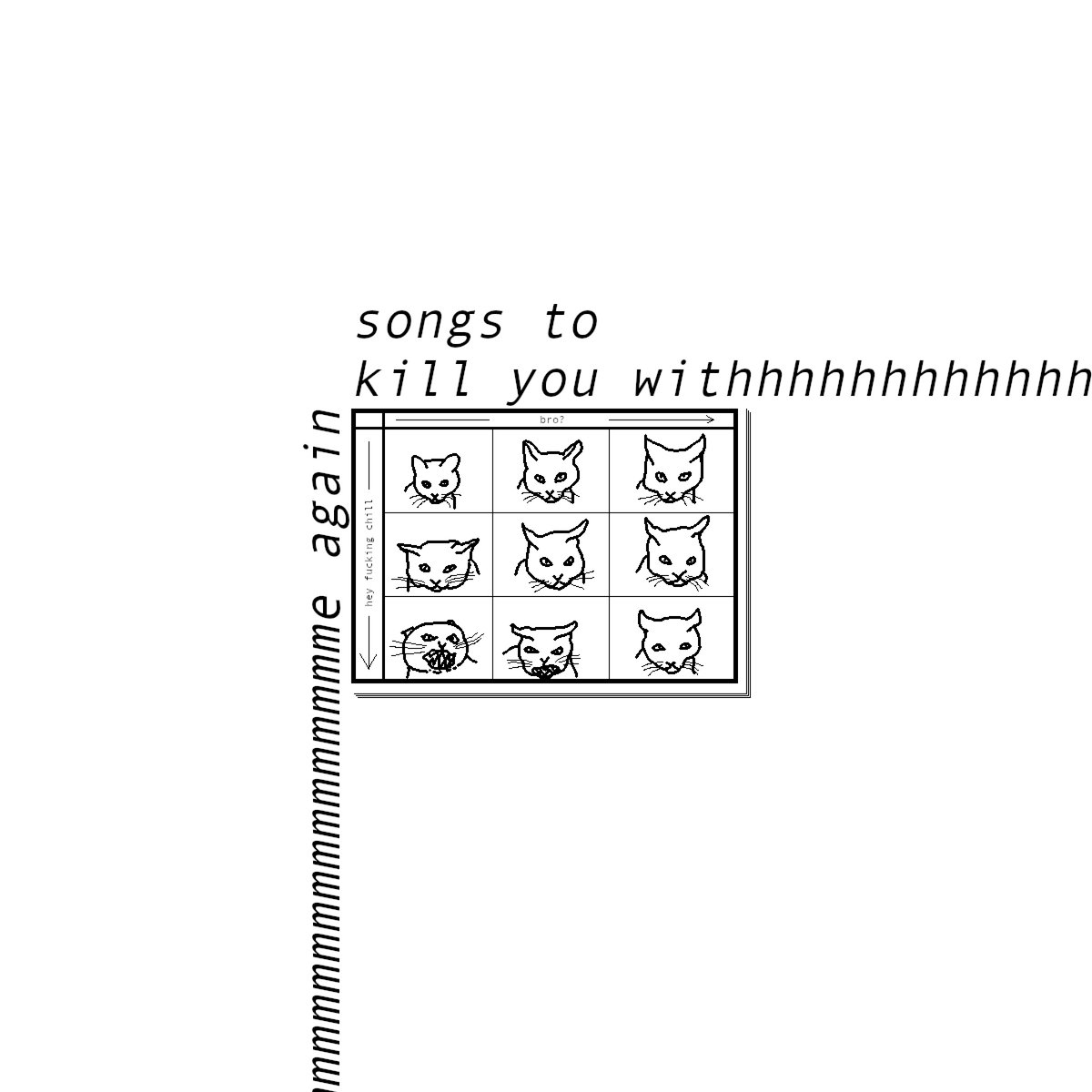 Songs To Kill You With me again Nicky Flowers