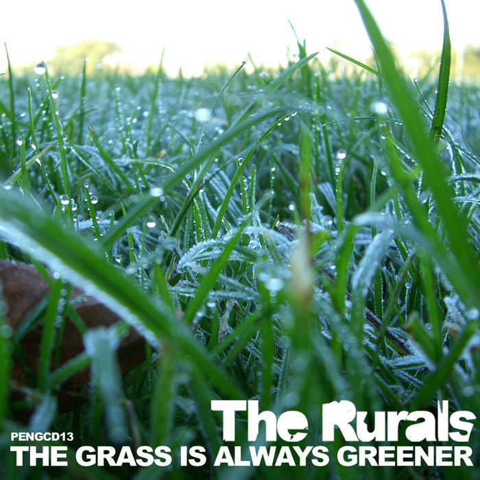 The Grass Is Always Greener The Rurals