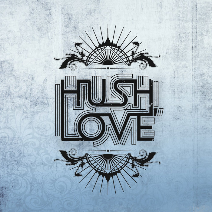 Hush, Love EP Hush, Love